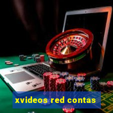 xvideos red contas